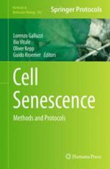 Cell Senescence: Methods and Protocols