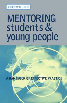 Mentoring Students and Young People: A Handbook of Effective Practice