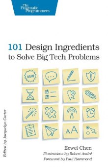 101 Design Ingredients to Solve Big Tech Problems