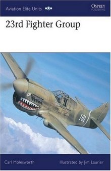 23rd Fighter Group: Chennault's Sharks (Aviation Elite Units)