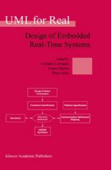 UML for Real: Design of Embedded Real-Time Systems