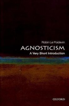 Agnosticism: A Very Short Introduction (Very Short Introductions)