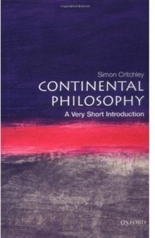 Continental Philosophy: A Very Short Introduction (Very Short Introductions)