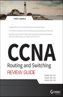 CCNA Routing and Switching Review Guide  Exams 100-101, 200-101, and 200-120