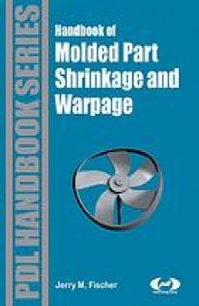 Handbook of molded part shrinkage and warpage