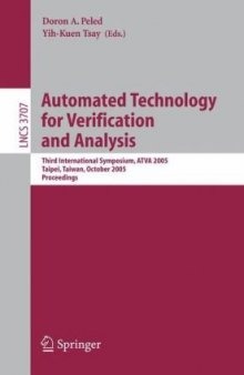 Automated Technology for Verification and Analysis: Third International Symposium, ATVA 2005, Taipei, Taiwan, October 4-7, 2005. Proceedings