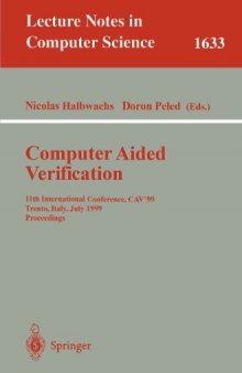 Computer Aided Verification: 11th International Conference, CAV’99 Trento, Italy, July 6–10, 1999 Proceedings