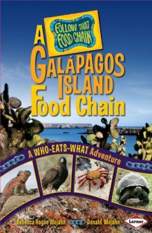 A Galapagos Island Food Chain: A Who-Eats-What Adventure (Follow That Food Chain)