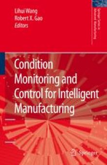 Condition Monitoring and Control for Intelligent Manufacturing