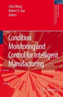 Condition Monitoring and Control for Intelligent Manufacturing (Springer Series in Advanced Manufacturing)