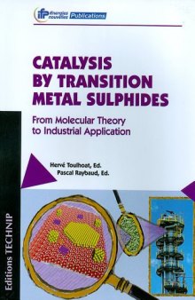 Catalysis by transition metal sulphides : from molecular theory to industrial application