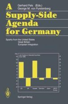 A Supply-Side Agenda for Germany: Sparks from - the United States - Great Britain - European Integration