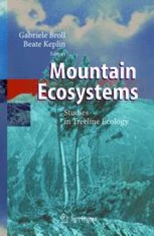 Mountain Ecosystems: Studies in Treeline Ecology
