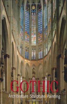 The Gothic: Architecture, Sculpture, Painting