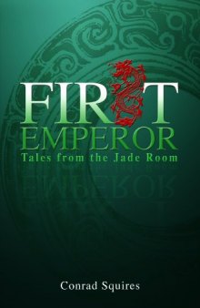First Emperor: Tales from the Jade Room
