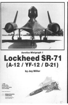 Lockheed SR-71 ( A-12   YF-12   D-21 ) - Aerofax Minigraph 1