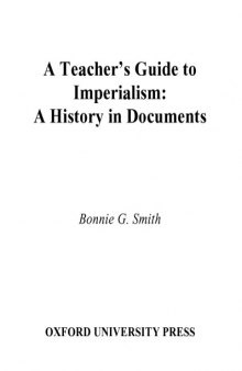 A Teacher's Guide to Imperialism: A History in Documents (Pages from History)