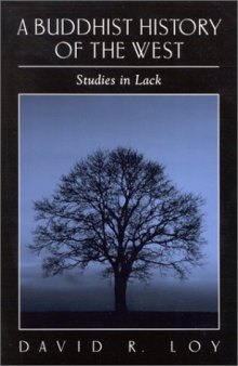A Buddhist History of the West: Studies in Lack