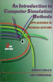 An Introduction to Computer Simulation Methods: Applications to Physical Systems