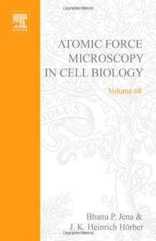 Atomic Force Microscopy in Cell Biology, Volume 68
