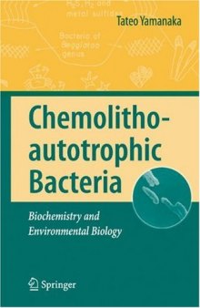 Chemolithoautotrophic Bacteria: Biochemistry and Environmental Biology