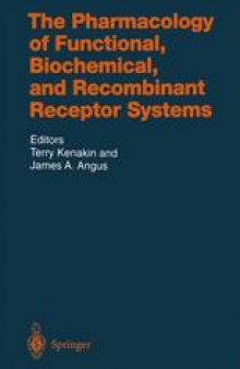 The Pharmacology of Functional, Biochemical, and Recombinant Receptor Systems