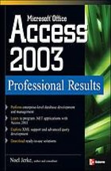 Microsoft Office Access 2003 : professional results