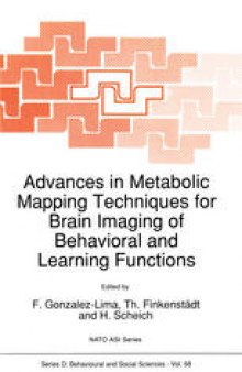 Advances in Metabolic Mapping Techniques for Brain Imaging of Behavioral and Learning Functions