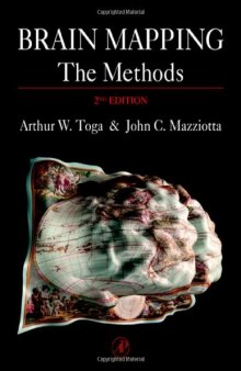 Brain Mapping: The Methods, Second Edition