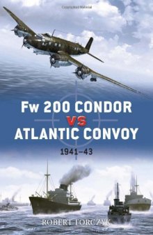 Fw 200 Condor vs Atlantic Convoy: 1941-43 