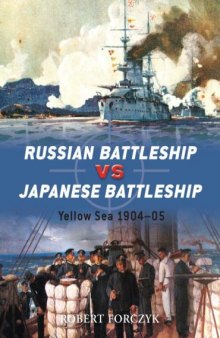 Russian Battleship vs Japanese Battleship: Yellow Sea 1904–05