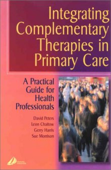 Integrating Complementary Therapies in Primary Care. A Practical Guide for Health Professionals
