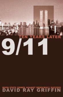 9/11 ten years later : when state crimes against democracy succeed