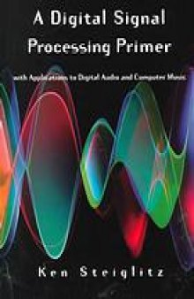 A digital signal processing primer with applications to digital audio and computer music