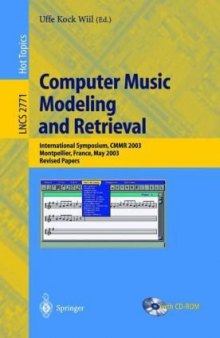 Computer music modeling and retrieval: International Symposium, CMMR 2003, Montpellier, France, May 26-27, 2003: revised papers