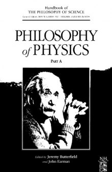 Philosophy of Physics (Handbook of the Philosophy of Science)