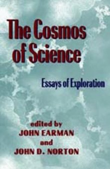 The Cosmos of Science: Essays of Exploration