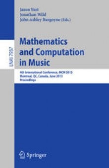 Mathematics and Computation in Music: 4th International Conference, MCM 2013, Montreal, QC, Canada, June 12-14, 2013. Proceedings