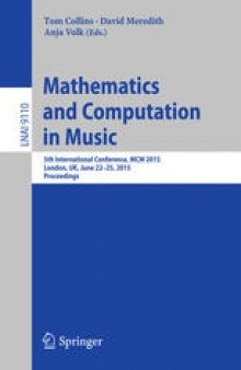 Mathematics and Computation in Music: 5th International Conference, MCM 2015, London, UK, June 22-25, 2015, Proceedings