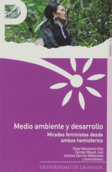 Medio ambiente y desarrollo : miradas feministas desde ambos hemisferios