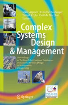 Complex Systems Design & Management: Proceedings of the Fourth International Conference on Complex Systems Design & Management CSD&M 2013