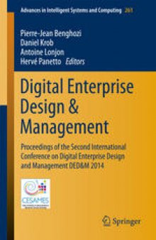 Digital Enterprise Design & Management: Proceedings of the Second International Conference on Digital Enterprise Design and Management DED&M 2014