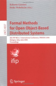 Formal Techniques for Networked and Distributed Systems - FORTE 2006: 26th IFIP WG 6.1 International Conference, Paris, France, September 26-29, 2006. Proceedings