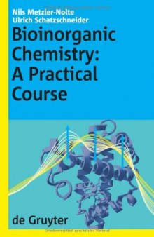 Bioinorganic Chemistry: A Practical Course