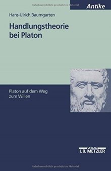 Handlungstheorie bei Platon. Platon auf dem Weg zum Willen. M&P Schriftenreihe für Wissenschaft und Forschung