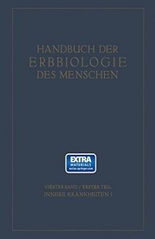 Erbbiologie und Erbpathologie Körperlicher Zustände und Funktionen II: Vierter Band
