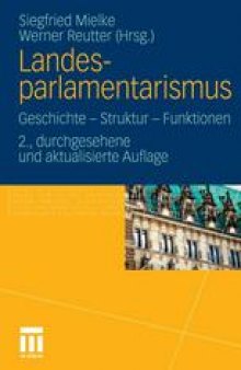 Landesparlamentarismus: Geschichte — Struktur — Funktionen