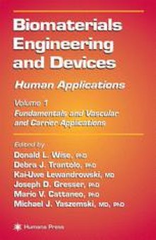 Biomaterials Engineering and Devices: Human Applications : Volume 1 Fundamentals and Vascular and Carrier Applications
