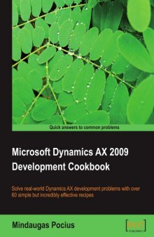 Microsoft Dynamics AX 2009 Development Cookbook