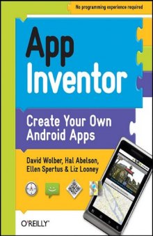 App Inventor: Create Your Own Android Apps